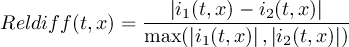  --|i1(t,x)−-i2(t,x)|--- Reldiff(t,x) = max(|i1(t,x)|,|i2(t,x)|) 