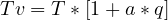 Tv = T * [1 + a*q] 